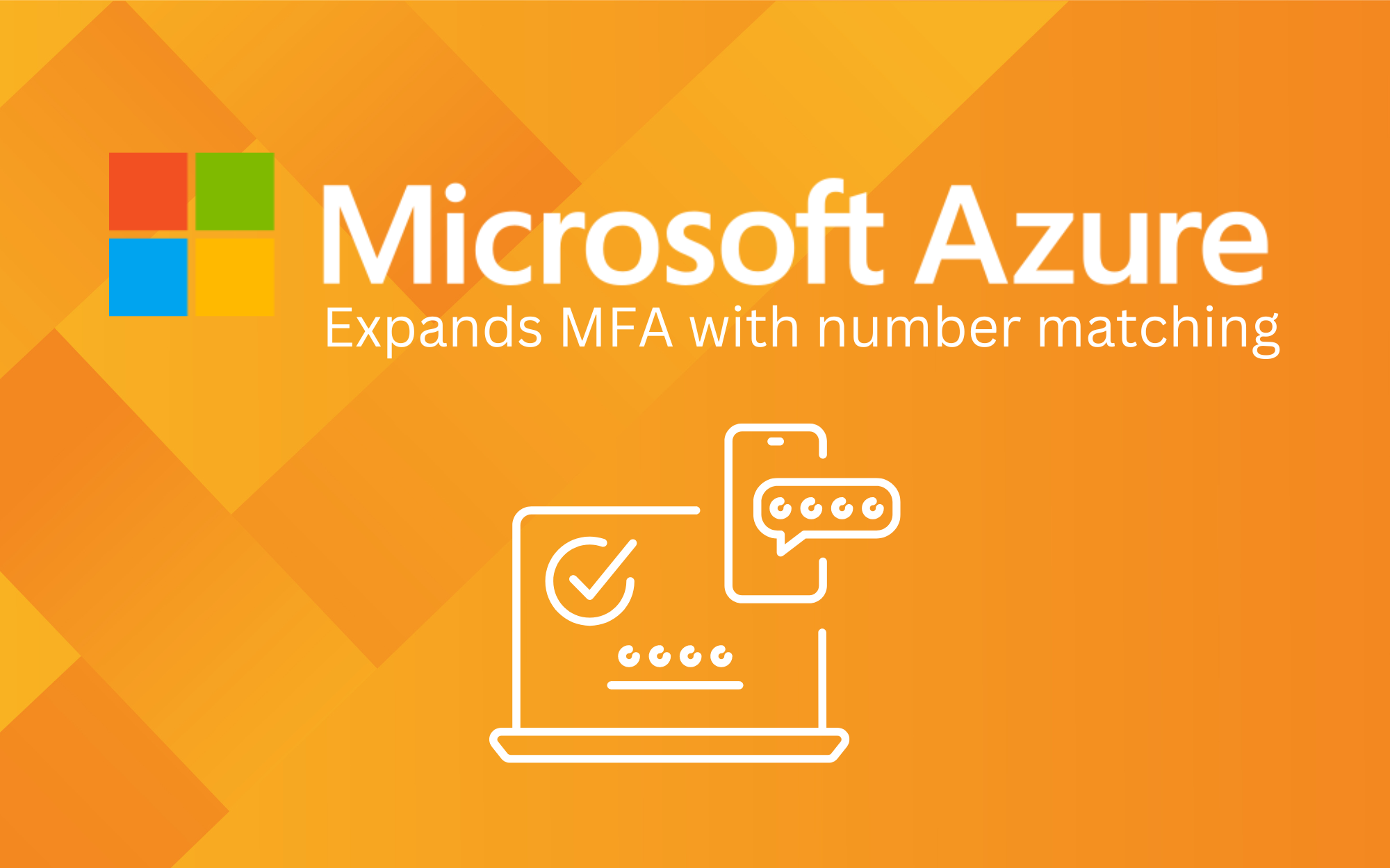 Microsoft expands MFA with number matching