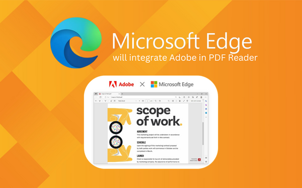 Microsoft to Replace Built-in PDF Reader in Edge with Adobe Version