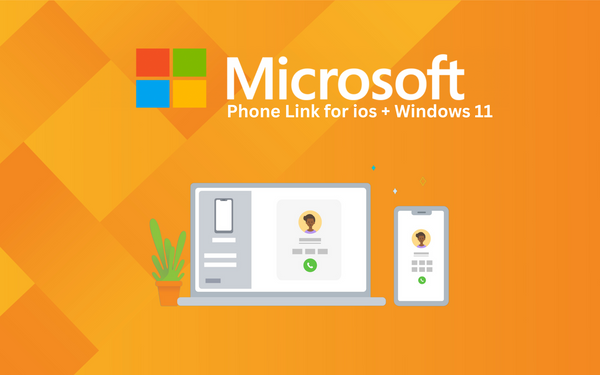 Sync Your iPhone Seamlessly with Windows 11: The Latest Update on Microsoft Phone Link