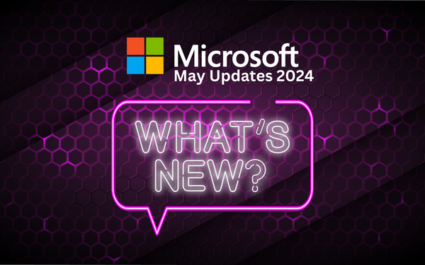 May Update: What's New in Microsoft - The Latest from Current Cloud