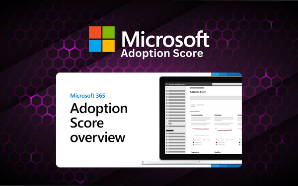 Unlocking Success with Microsoft Adoption Score: A Comprehensive Guide